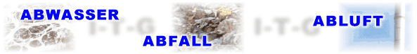 ABWASSER - ABFALL - ABLUFT